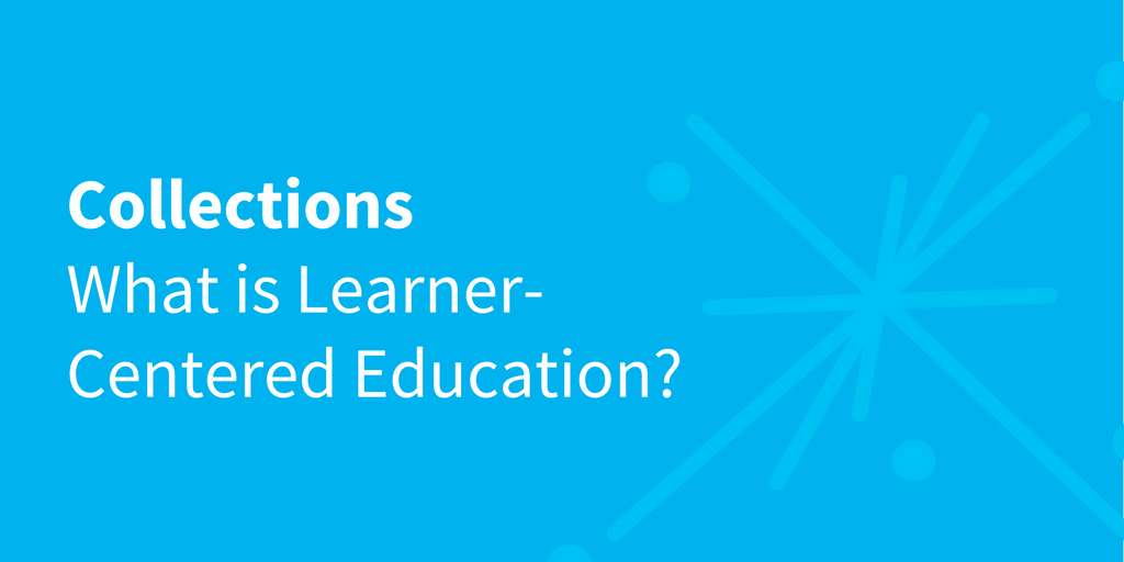 what-is-learner-centered-education-education-reimagined-education-reimagined