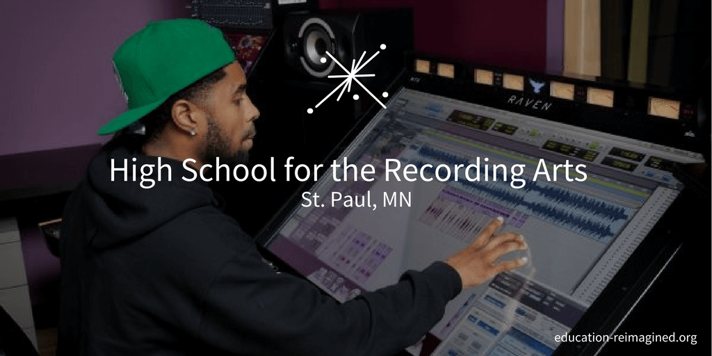 High School for Recording Arts Education Reimagined Education