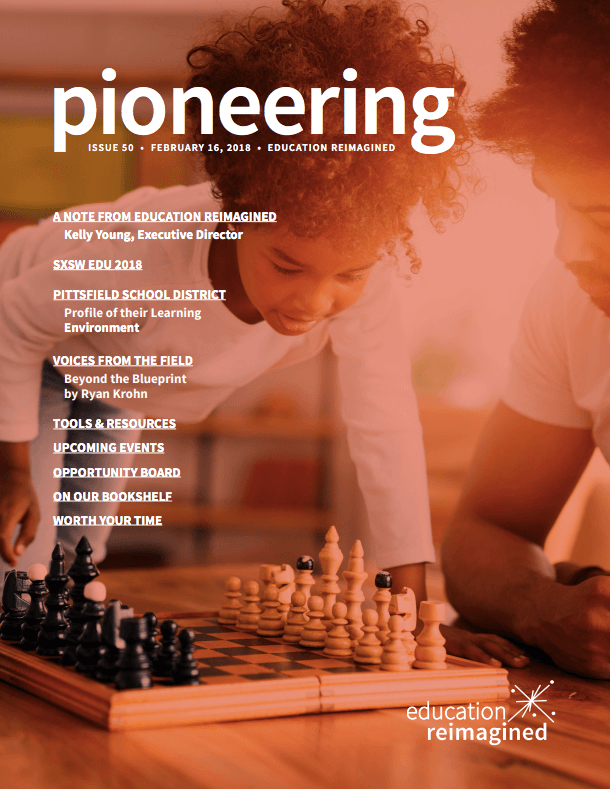 Pioneering Issue 50 Education Reimagined Education Reimagined
