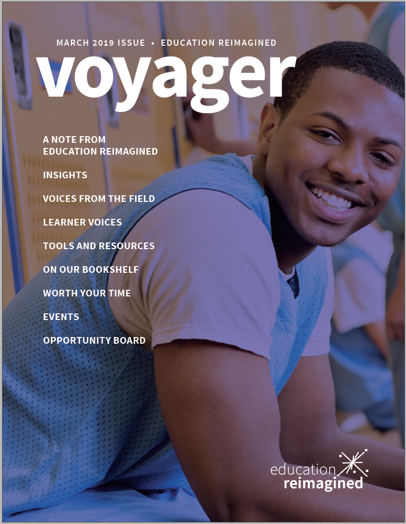 Voyager March 2019 - Education Reimagined - Education Reimagined