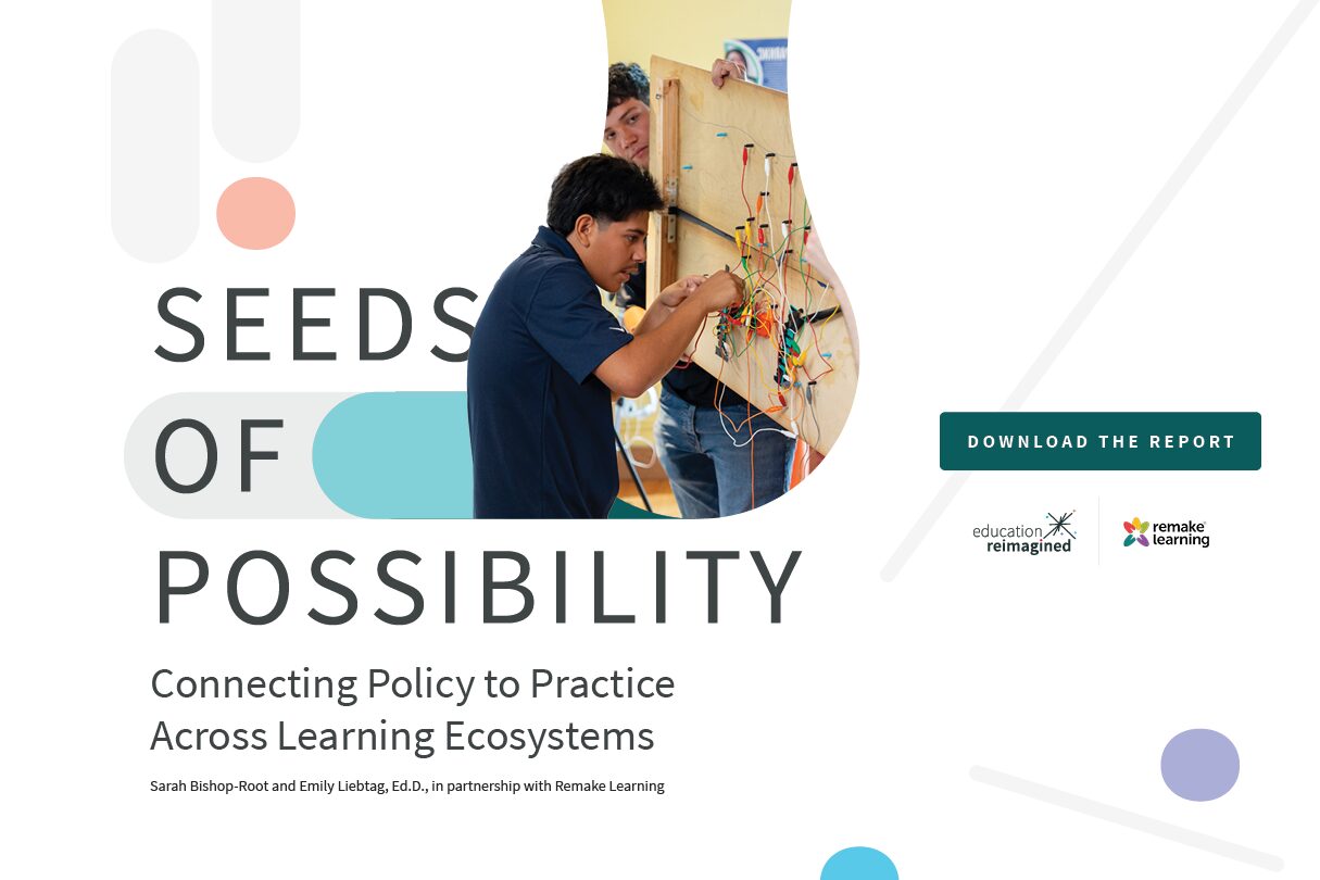 Seeds of Possibility: Connecting Policy to Practice Across Learning ...